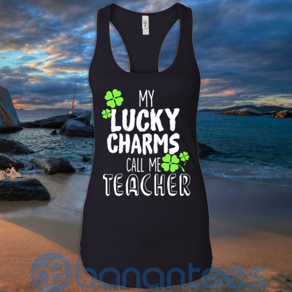 My Lucky Charms Call Me Teacher Patrick T Shirt Hoodie Sweatshirt Product Photo