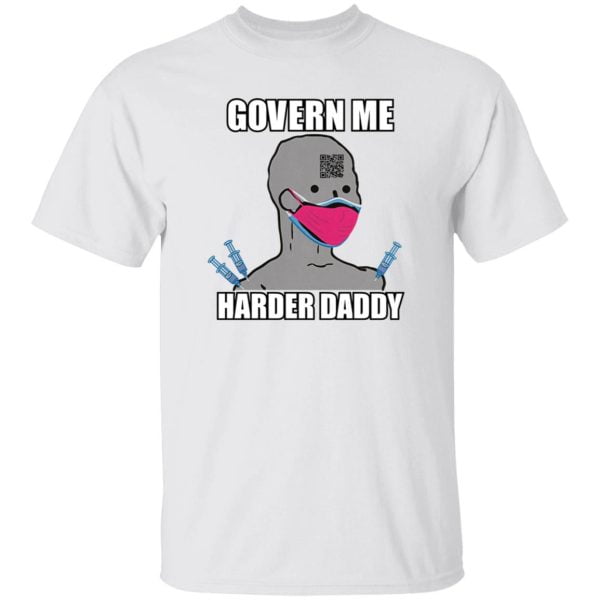 Govern Me Harder Daddy T shirt Long Sleeves Hoodie Sweatshirt Product Photo