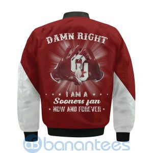Oklahoma Sooners Damn Right I Am Sooners Fan Now And Forever Bomber Jacket Product Photo