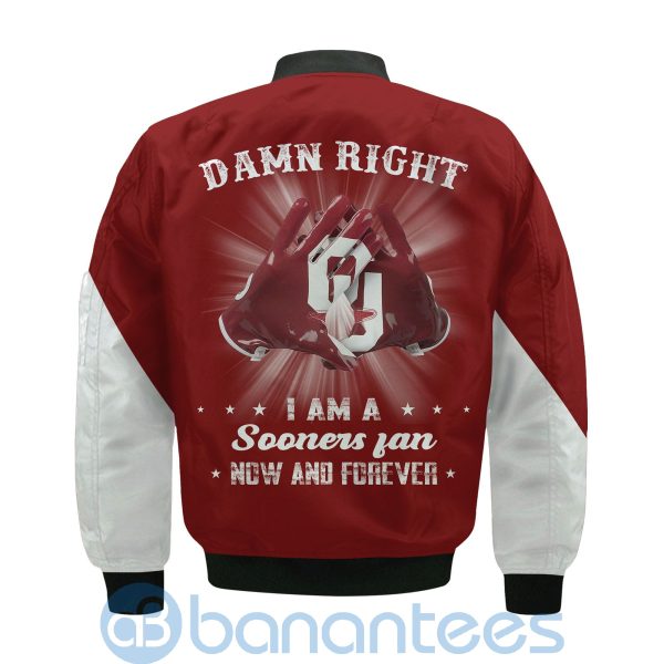 Oklahoma Sooners Damn Right I Am Sooners Fan Now And Forever Bomber Jacket Product Photo