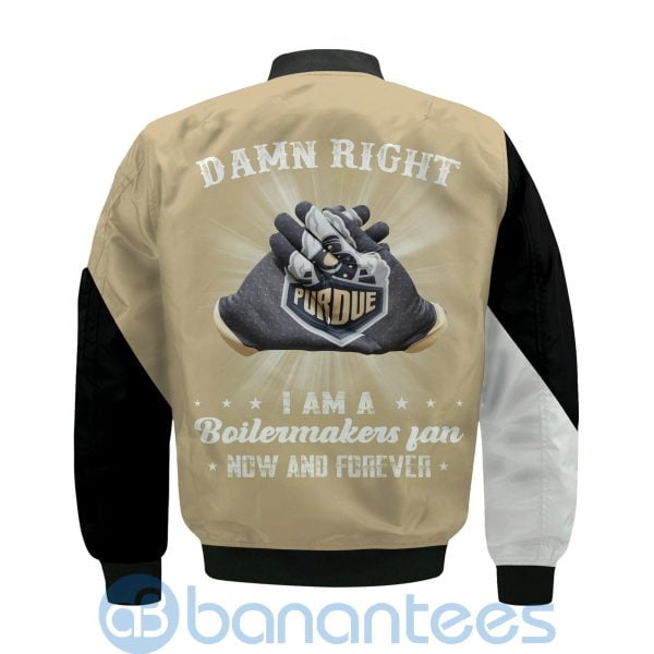 Purdue Boilermakers Damn Right I Am Boilermakers Fan Now And Forever Bomber Jacket Product Photo