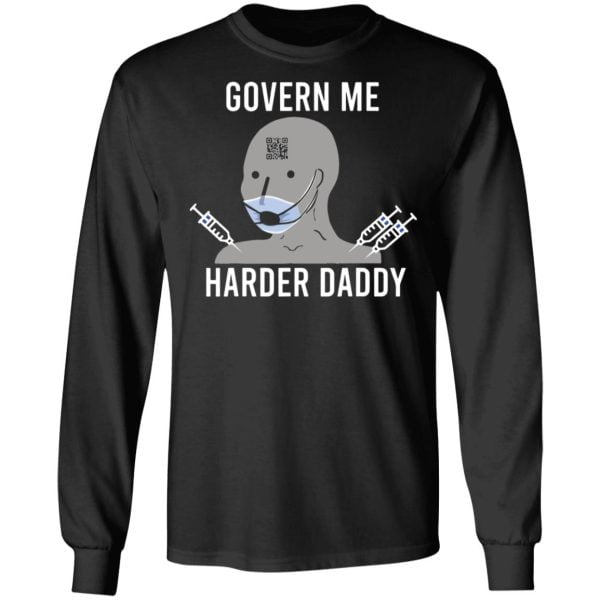 Govern Me Harder Daddy Best Gift T Shirt Hoodie Sweatshirt Product Photo