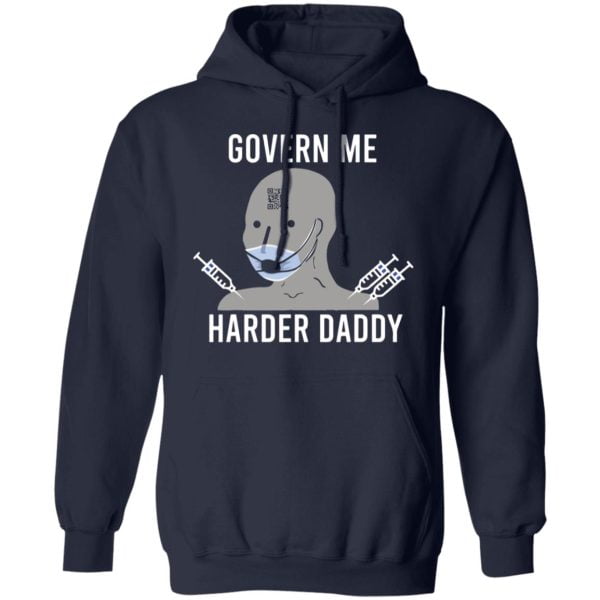 Govern Me Harder Daddy Best Gift T Shirt Hoodie Sweatshirt Product Photo
