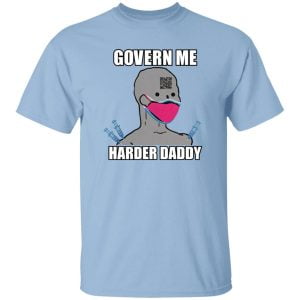 Govern Me Harder Daddy T shirt Long Sleeves Hoodie Sweatshirt Product Photo