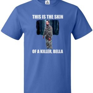 This Is The Skin Of A Killer, Bella T Shirt Product Photo