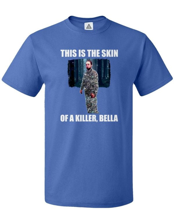 This Is The Skin Of A Killer, Bella T Shirt Product Photo