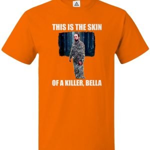 This Is The Skin Of A Killer, Bella T Shirt Product Photo