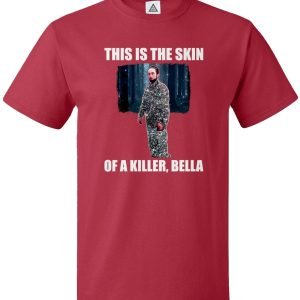 This Is The Skin Of A Killer, Bella T Shirt Product Photo