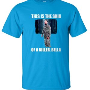 This Is The Skin Of A Killer, Bella T Shirt Product Photo