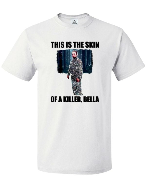 This Is The Skin Of A Killer, Bella T Shirt Product Photo