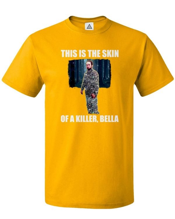 This Is The Skin Of A Killer, Bella T Shirt Product Photo
