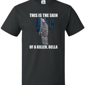 This Is The Skin Of A Killer, Bella T Shirt Product Photo