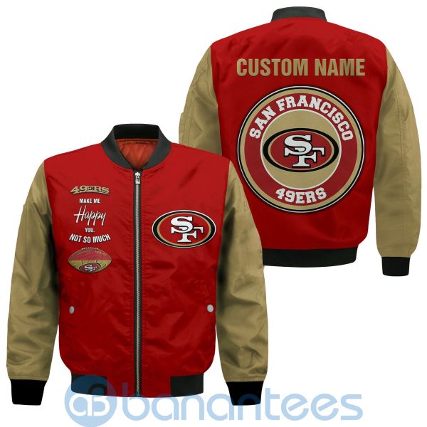 San Francisco 49ers Make Me Happy American Football Team Logo Custom Name Product Photo