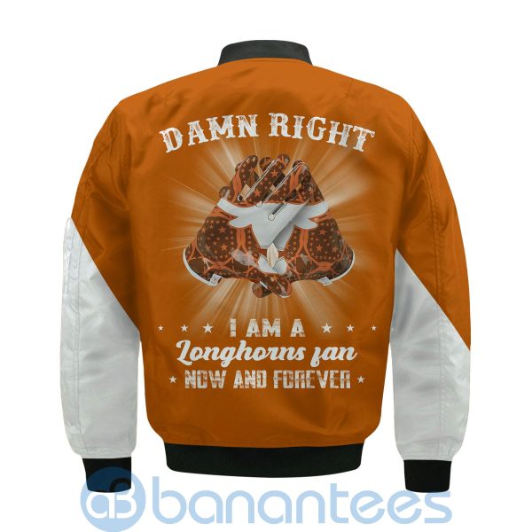 Texas Longhorns Damn Right I Am Longhorns Fan Now And Forever Bomber Jacket Product Photo