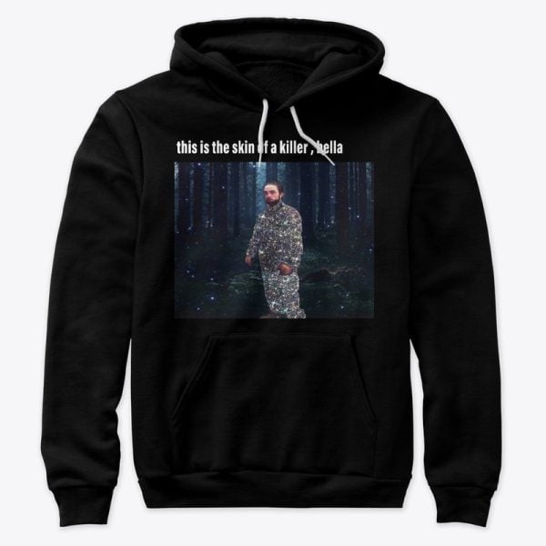 This Is The Skin Of A Killer, Bella T Shirt Hoodie Sweatshirt Product Photo