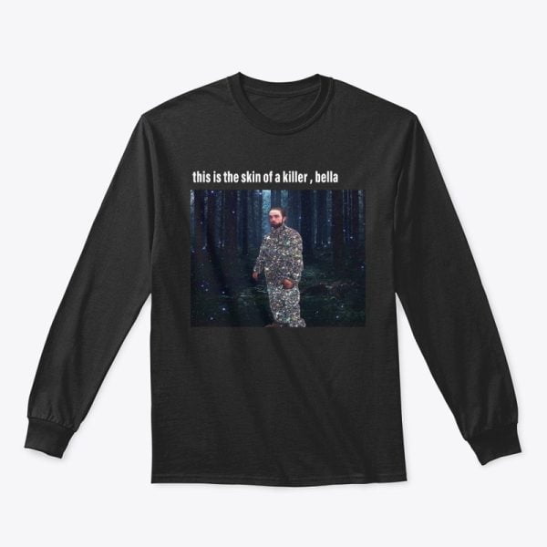 This Is The Skin Of A Killer, Bella T Shirt Hoodie Sweatshirt Product Photo