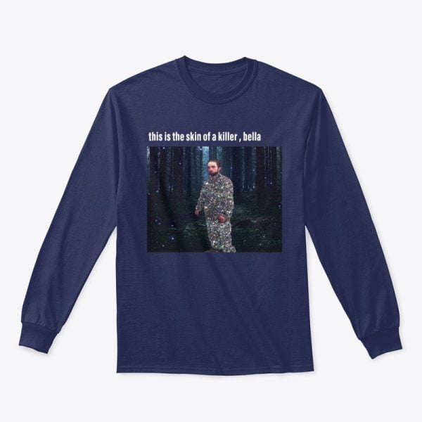 This Is The Skin Of A Killer, Bella T Shirt Hoodie Sweatshirt Product Photo