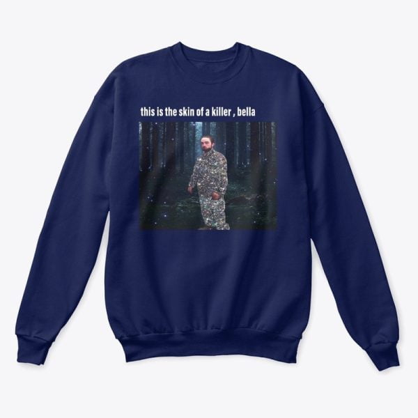 This Is The Skin Of A Killer, Bella T Shirt Hoodie Sweatshirt Product Photo
