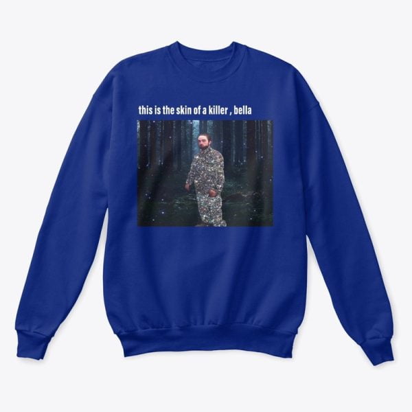 This Is The Skin Of A Killer, Bella T Shirt Hoodie Sweatshirt Product Photo