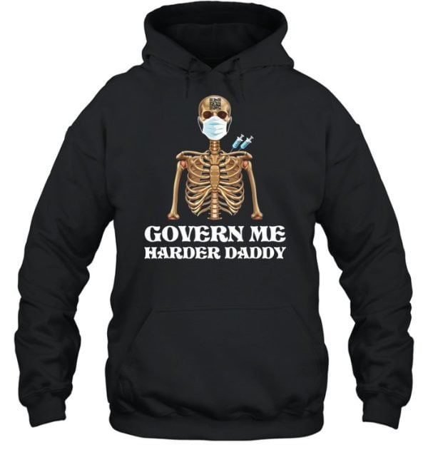 Govern Me Harder Daddy Skull Shirt Product Photo