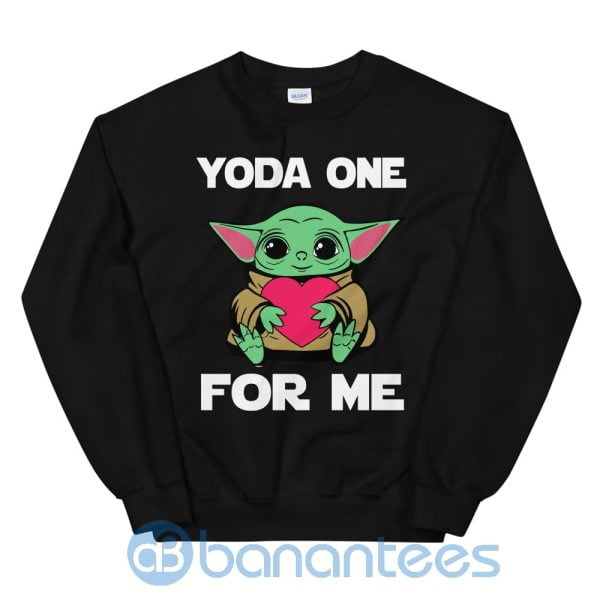 Yoda One For Me Cute Baby Yoda Sweatshirt Product Photo