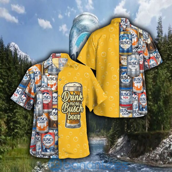 Busch Light Drink More Busch Beer For Beer Lover Hawaiian Shirt Product Photo