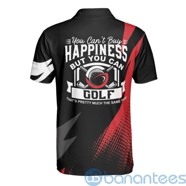 Custom Name You Can't Buy Happiness But You Can Play Golf Polo Shirt Product Photo