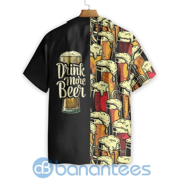 Drink More Beer V2 Beer For Beer Lover Hawaiian Shirt Product Photo