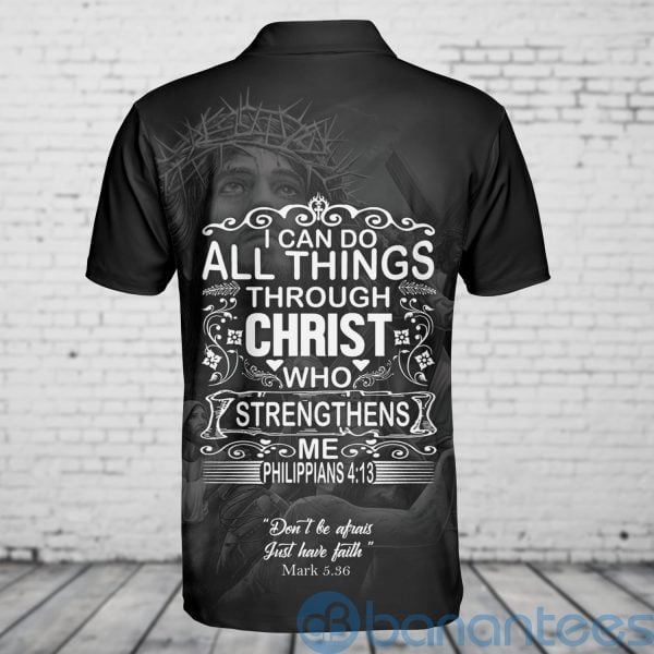 Faith Over Fear Jesus God Chris Strengthens Me Philippians Custom Name Polo Shirt Product Photo