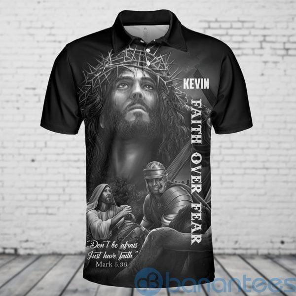Faith Over Fear Jesus God Chris Strengthens Me Philippians Custom Name Polo Shirt Product Photo