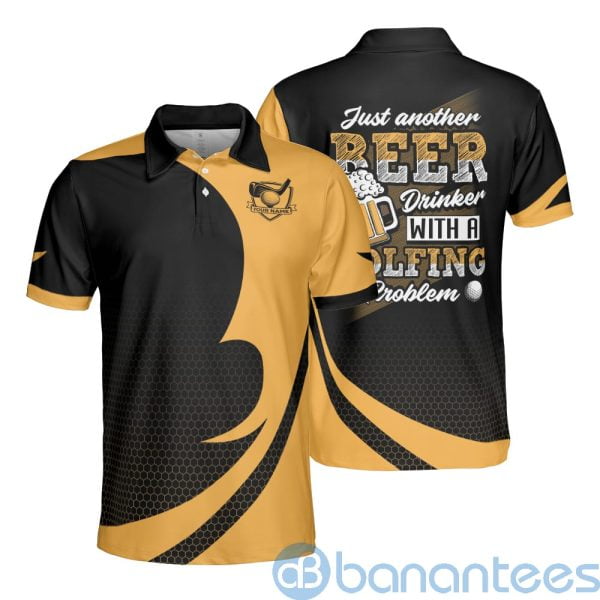 Golf Lover Just Another Beer Drinker With A Golfing Problem Polo Shirt Product Photo
