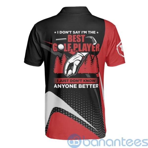 I Don't Say I'm The Best Golf Player Golf Golf Club Polo Shirt Product Photo