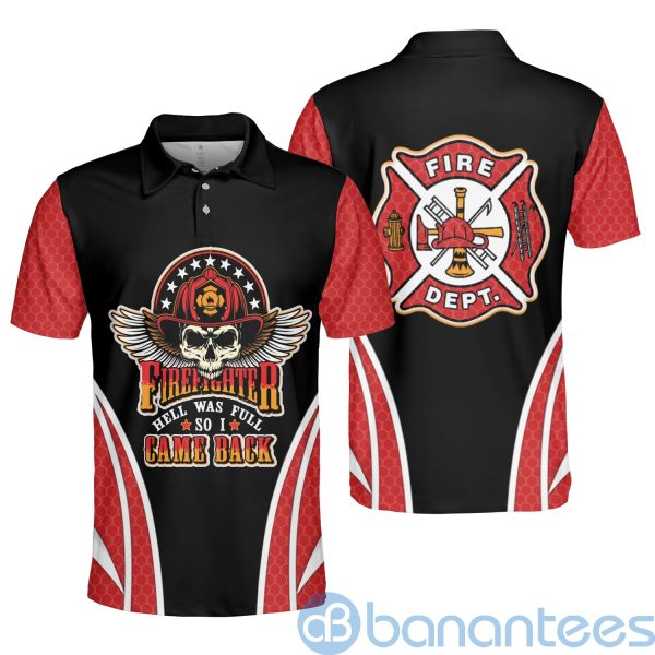 Mens Hell Was Full So I Came Back Firefighter Polo Shirt Product Photo