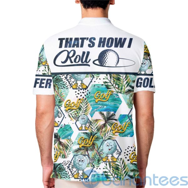 That's How I Roll Men's Hawaiian Style Golf Moisture Wicking Polo Shirt Product Photo