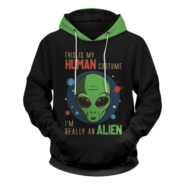 This Is My Human Costume I'm Really An Alien 3D Hoodie - 3D Hoodie - Black