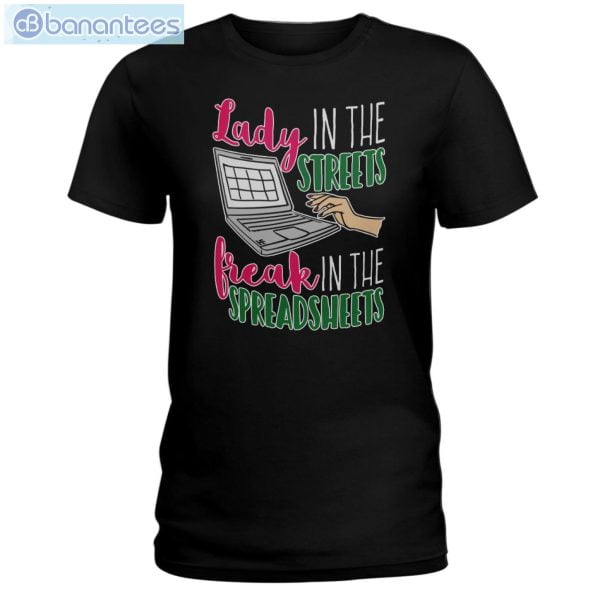 Accountant Lady In The Street But A Freak In A Spreadsheet T-Shirt Long Sleeve Tee Product Photo 1