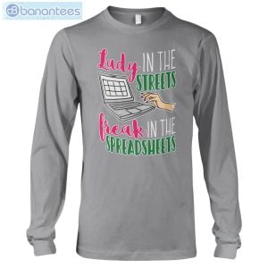 Accountant Lady In The Street But A Freak In A Spreadsheet T-Shirt Long Sleeve Tee Product Photo 8