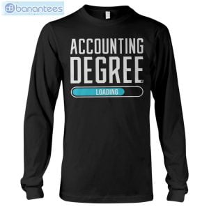 Accounting Degree Loading T-Shirt Long Sleeve Tee Product Photo 6