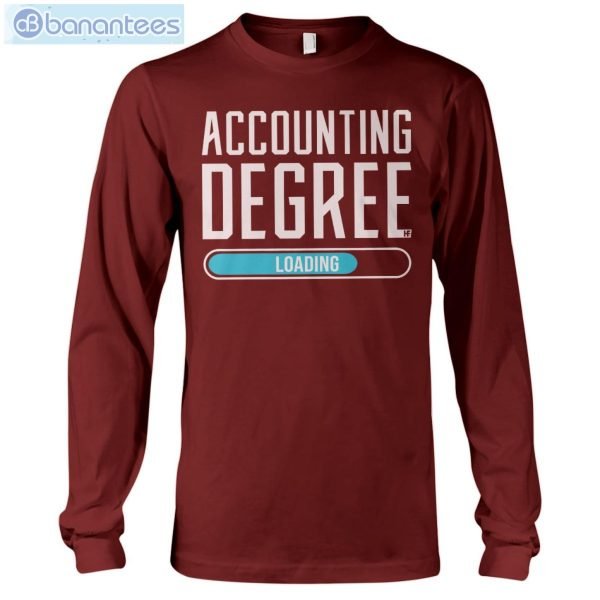 Accounting Degree Loading T-Shirt Long Sleeve Tee Product Photo 8