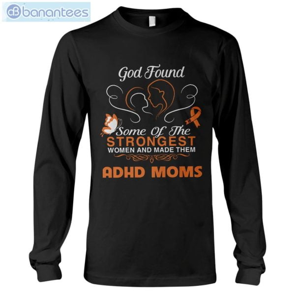 ADHD Awareness God Found ADHD Moms T-Shirt Long Sleeve Tee Product Photo 6