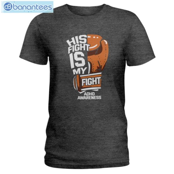 ADHD Awareness His Fight Is My Fight T-Shirt Long Sleeve Tee Product Photo 3
