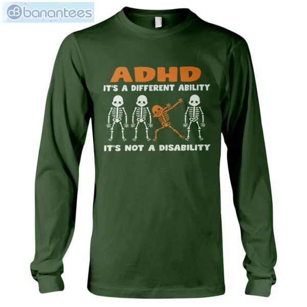 ADHD Awareness It's Not A Disability Skeletons T-Shirt Long Sleeve Tee Product Photo 8