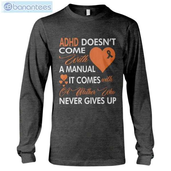 ADHD Awareness Never Give Up T-Shirt Long Sleeve Tee Product Photo 7