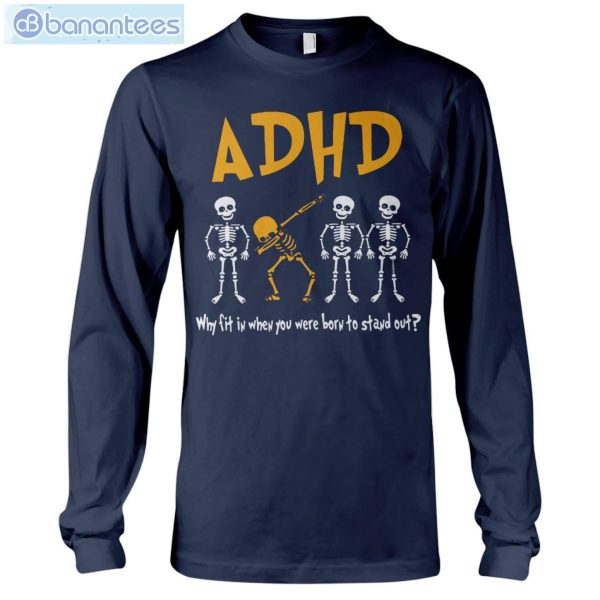 ADHD Awareness Skeleton T-Shirt Long Sleeve Tee Product Photo 9
