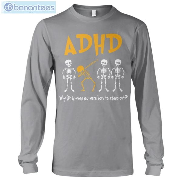ADHD Awareness Skeleton T-Shirt Long Sleeve Tee Product Photo 10