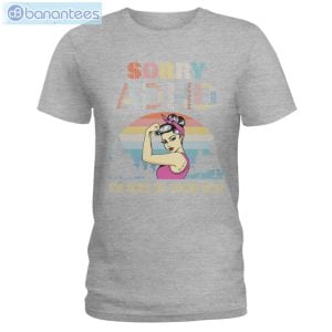 ADHD Awareness Sorry ADHD T-Shirt Long Sleeve Tee Product Photo 5
