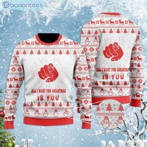 All I Want For Christmas Is You Ugly Christmas Sweaterproduct photo 1