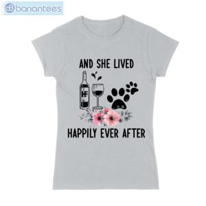 And She Lived Happily Ever After Wine Dog T-Shirt Long Sleeve Tee Product Photo 2