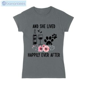 And She Lived Happily Ever After Wine Dog T-Shirt Long Sleeve Tee Product Photo 5