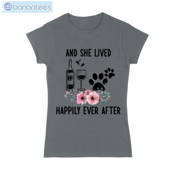 And She Lived Happily Ever After Wine Dog T-Shirt Long Sleeve Tee Product Photo 5